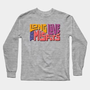 Long Live The Misfits Word Art Long Sleeve T-Shirt